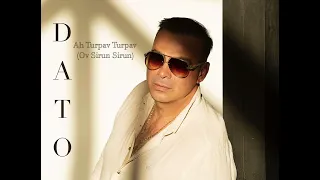 Dato Ah Turpav Turpav Ov Sirun Sirun  Dato Ah Turpav Turpav Ov Sirun Sirun