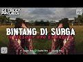 Download Lagu DJ BINTANG DI SURGA X MELODY OYO MENGKANE - DJ VIRAL TIKTOK TERBARU 2023