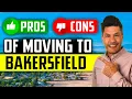 Pros and Cons of moving to Bakersfield California