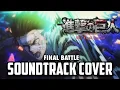 Lagu Attack on Titan Final Battle Soundtrack - ət'aek till we are Ashes x The Dogs Epic Orchestra Cover