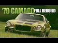 FULL BUILD: Restoring a '70 Chevy Camaro RS/SS