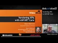 Versioning APIs in ASP NET Core