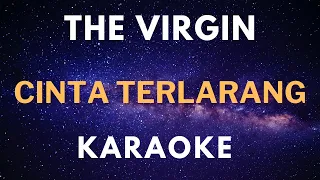 Download Karaoke THE VIRGIN - Cinta Terlarang MP3