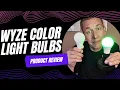 Wyze Bulb Color 1100 Lumen WiFi RGB and Tunable White A19 Smart Bulbs - Product Review