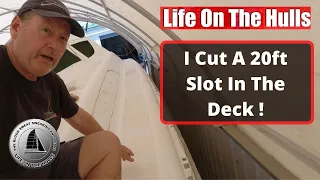 It’s Deck Enlargement Surgery for this Catamaran Ep201