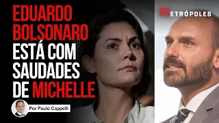 Eduardo Bolsonaro diz que Michelle disputará Senado e manda recado: "saudades"