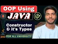 Lec 8 Constructor in Java Types of Constructor Java OOP Using Java Complete Java