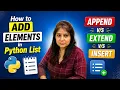 How to Add Elements in Python List append vs extend vs insert Explained Python for data analyst