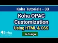 Koha OPAC Customization Using HTML CSS I In Telugu