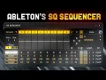 Ableton s SQ Sequencer walkthrough and review