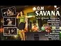 Download Lagu Om.SAVANA FULL ALBUM