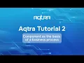 Aqtra Tutorial 2 Component