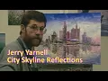 How to Paint a City Skyline with Jerry Yarnell Palette Knife oil painting Full Lesson