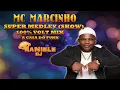 Download Lagu MC Marcinho - Super Medley (Show) 100% VOLT MIX By RANIELE DJ