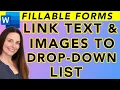 How To Link Text or Images To A Drop-Down List Selection in MS Word - Create Fillable Forms