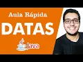 Aula FACIL Rapida sobre Datas em Java - Resumao