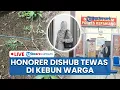 Lagu 🔴LIVE: Honorer Dishub di Kepahiang Tewas di Kebun Warga, Ponsel Raib Tapi Perhiasan Utuh