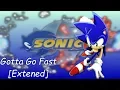 Download Lagu Sonic X~ Gotta go Fast [Extended] (Lyrics)