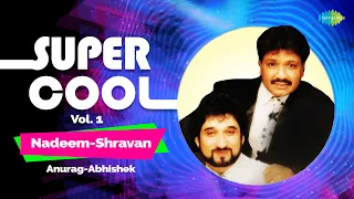 best of nadeem shravan vol 1 anurag abhishek bheed mein bin sajan jhoola jhulu