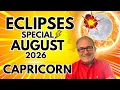 Capricorn Eclipses Special August 2026 6 Month Forecast