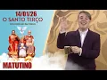 Lagu O Santo Terço dos Filhos do Pai Eterno - Matutino - 14/01/26