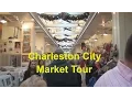Charleston SC City Market Tour