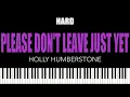 Holly Humberstone – Please Don’t Leave Just Yet | HARD Piano Cover
