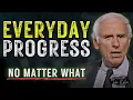 How to Make Progress Every Day No Matter What Jim Rohn Motivation