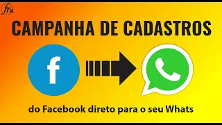 Campanha de Cadastros: do FACE direto para o WHATSAPP