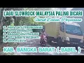 Download Lagu LAGU SLOWROCK MALAYSIA UNTUK DALAM PERJALANAN PALING DICARI || HANYA SATU PERSINGGAHAN