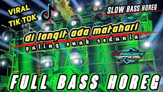 Download DJ QASIDAH YANG LAGI VIRAL DI LANGIT ADA MATAHARI SLOW BASS FULL HOREG MP3