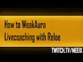 Meeix How to WeakAuras - Livecoaching with Reloe