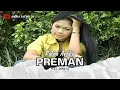 Download Lagu Ratna Antika - Preman (Official Music Video)