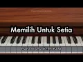 Download Lagu Memilih Untuk Setia | Piano Karaoke Rohani