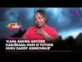 'Kana gakwa gatūire kanjīraga; Mum si tutoke huku Daddy asinichinje' 😔 #whyareyousingle 