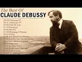 Claude Debussy Full Album | Claude Debussy Best Songs - ألبوم كلود ديبوسي كامل