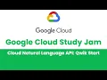 Cloud Natural Language API Qwik Start Google Cloud Study Jam 2023 GCCF