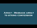 Array Message array to string conversion