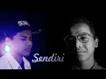 SENDIRI - NAZAR HAWARI | ARRIFAL KREN | Remake Cover Video - (Lipsync Video)