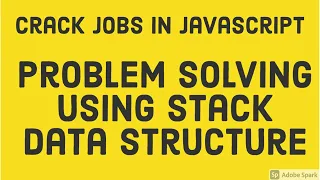 Problem Solving Using Stack Data Structure