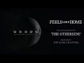 Feels Like Home - The Otherside