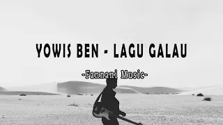 yowis ben lirik lagu galau terbaru 2022