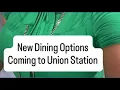 Union Station upgrades