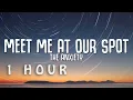Download Lagu [1 HOUR 🕐 ] Meet Me At Our Spot (Lyrics) - WILLOW, THE ANXIETY, Tyler Cole baby are you coming for