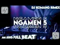 Lagu DJ NGAMEN 5 SLOW BEAT VIRAL TIKTOK TERBARU 2022 DJ KOMANG RIMEX | TAK SAWANG SAWANG KOWE GANTENG