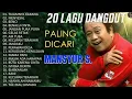 Download Lagu 🎶 20 LAGU DANGDUT PALING DICARI | Mansyur S. Full Album Terbaik Sepanjang Masa 🎤✨