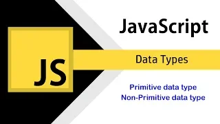JavaScript Data Types - A Complete Tutorial with Theory and Practical Examples
