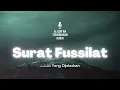 Download Lagu Surat 41 Fussilat Terjemahan Audio Bahasa Indonesia - Al Quran Terjemahan