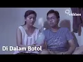 Di Dalam Botol - Pelihara Tuyul Buat Biaya Nikah?! // Viddsee Picks