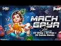 Download Lagu Mach Gaya Shor (Bouncy Mix) - DJ Shag x DJ Pras x DJ Samio | Festival Remix 2025 |Dahi Handi Spesial